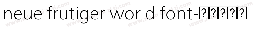 neue frutiger world font字体转换